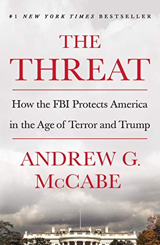 Book Cover The Threat: How the FBI Protects America in the Age of Terror and Trump
