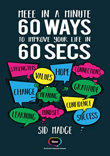 Meee In A Minute: 60 Ways To Improve Your Life In 60 Seconds