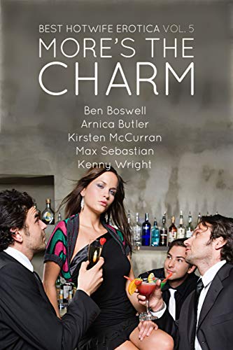 Book Cover Best Hotwife Erotica Volume 5: More's the Charm