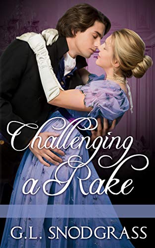 Challenging A Rake (A Rake's Redemption Book 4)