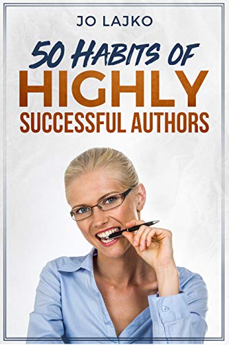 Book Cover 50 Habits of Highly Successful Authors