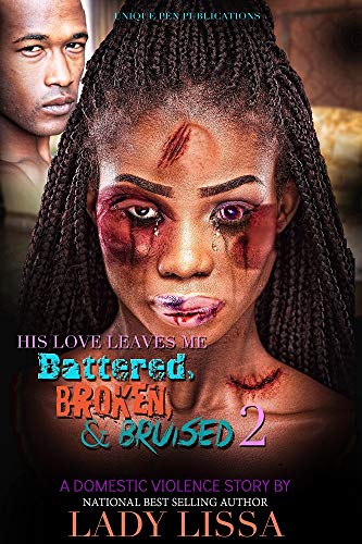 Book Cover His Love Leaves Me Battered, Broken & Bruised 2