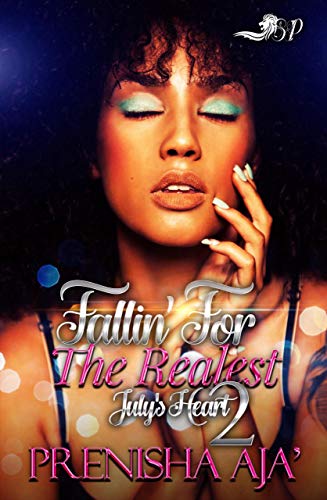 Book Cover Falling for The Realest 2: July's Heart