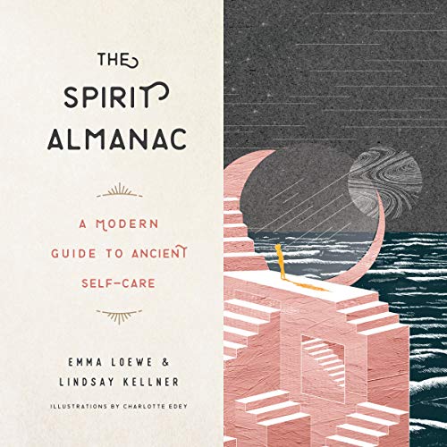 Book Cover The Spirit Almanac: A Modern Guide to Ancient Self-Care