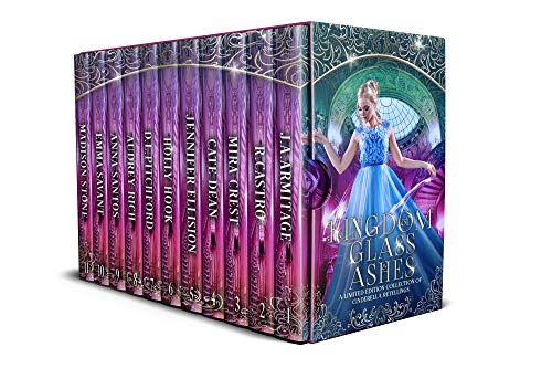 Book Cover Kingdom of Glass and Ashes: A Limited Edition of Cinderella Retellings (Kingdom of Fairytales Book 1)