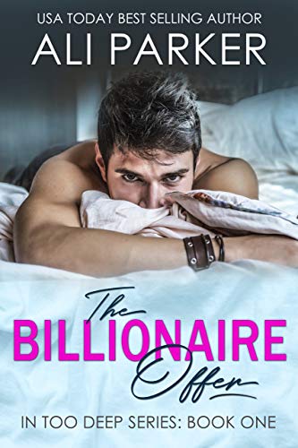 Book Cover The Billionaire Offer (In Too Deep Book 1)