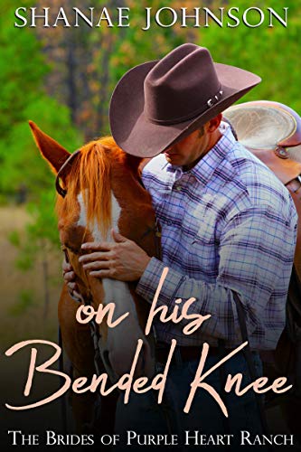 Book Cover On His Bended Knee: a Sweet Marriage of Convenience series (The Brides of Purple Heart Ranch Book 1)