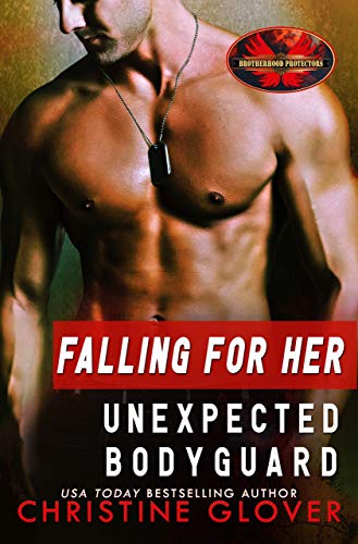 Book Cover Falling for Her Unexpected Bodyguard: Brotherhood Protectors World