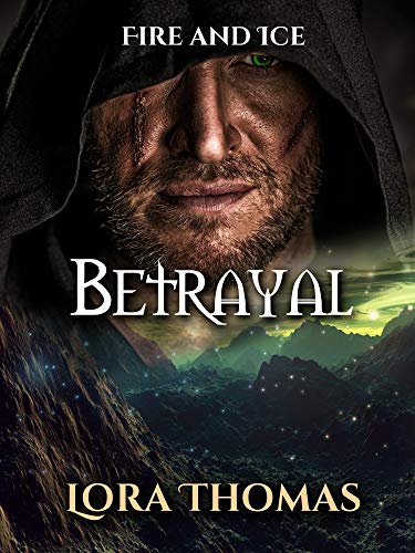 Book Cover Betrayal: Fire and Ice (Fire and Ice Trilogy Book 2)
