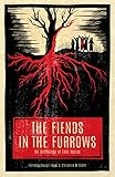 The Fiends in the Furrows: An Anthology of Folk Horror