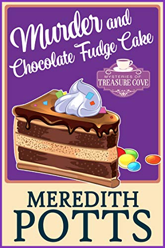 Book Cover Murder and Chocolate Fudge Cake (Mysteries of Treasure Cove Book 1)