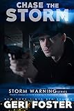 Chase the Storm (Storm Warning Book 2)