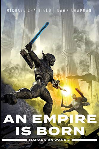 An Empire is Born (Maraukian War Book 3)