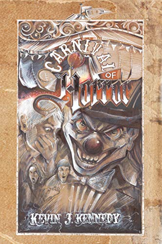 Carnival of Horror: A Carnival Themed Horror Anthology