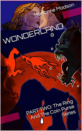 WONDERLAND: PART TWO: The Ring And The Coin Purse Series (English Edition)