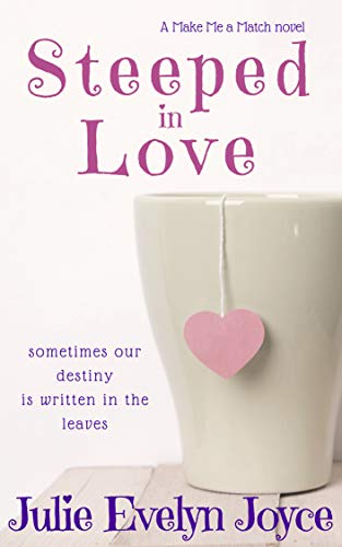 Steeped in Love (Make Me a Match Book 1)