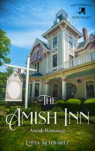 Book Cover The Amish Inn: Amish Romance (The Amish of Hope Valley Book 1)