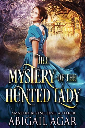 Book Cover The Mystery of the Hunted Lady: A Historical Regency Romance Book