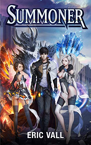 Summoner (Summoner (Completed Series) Book 1)
