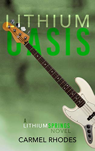 Lithium Oasis: A Lithium Springs Novel