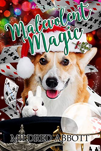 Malevolent Magic (Cozy Corgi Mysteries Book 9)