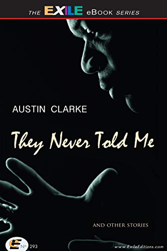 They Never Told Me: And Other Stories