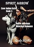 Spirit Arrow (Crow Nation Seies Book 3)