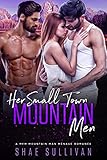 Her Small Town Mountain Men: A MFM Mountain Man Menage Romance