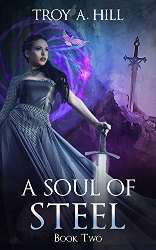 Book Cover A Soul of Steel: Medieval Fantasy in Post Arthurian Britain (Cup of Blood Book 2)
