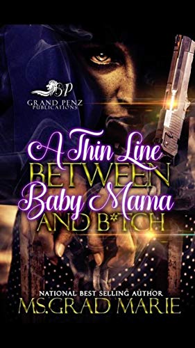 Book Cover A Thin Line Between Baby Mama and B*tch