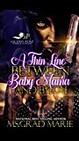 A Thin Line Between Baby Mama and B*tch