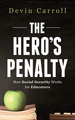 The Hero's Penalty: How Social Security Works for Educators
