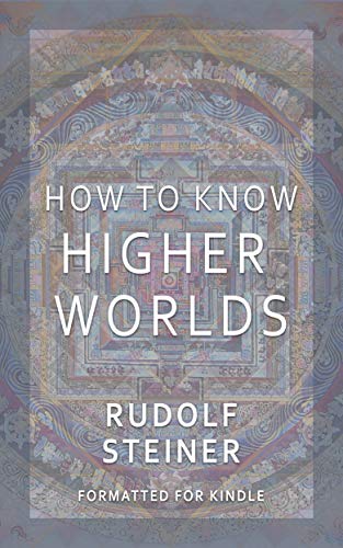 How to Know Higher Worlds