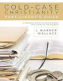 Cold-Case Christianity Participant's Guide: A Homicide Detective Investigates the Claims of the Gospels