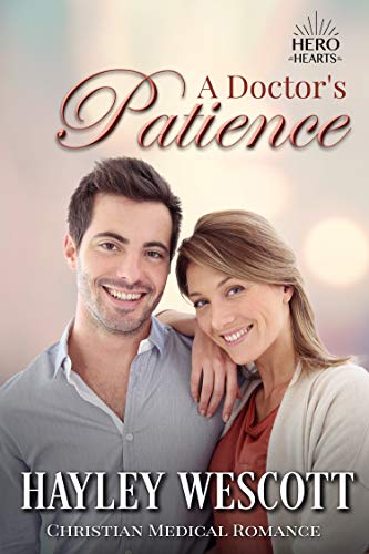 Book Cover A Doctor's Patience: Christian Medical Romance