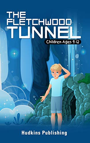 Book Cover The Fletchwood Tunnel: Easy Read Chidren Ages 9-12