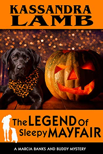 Book Cover The Legend of Sleepy Mayfair: A Marcia Banks and Buddy Mystery (The Marcia Banks and Buddy Cozy Mysteries Book 6)