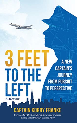 Book Cover 3 Feet to the Left: A New Captain's Journey from Pursuit to Perspective