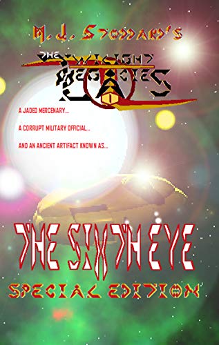 The Twilight Legacies: The Sixth Eye Special Edition (Book 1 of 6)