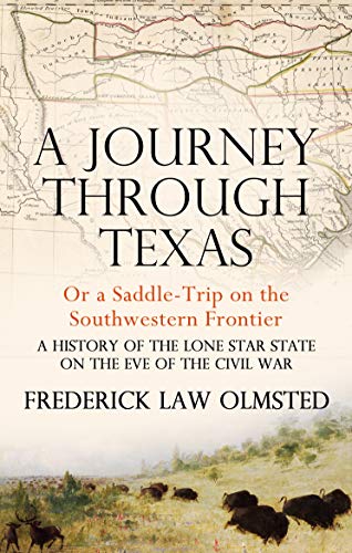 Book Cover A Journey through Texas: Or a Saddle-Trip on the Southwestern Frontier
