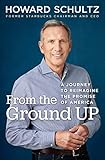 From the Ground Up: A Journey to Reimagine the Promise of America