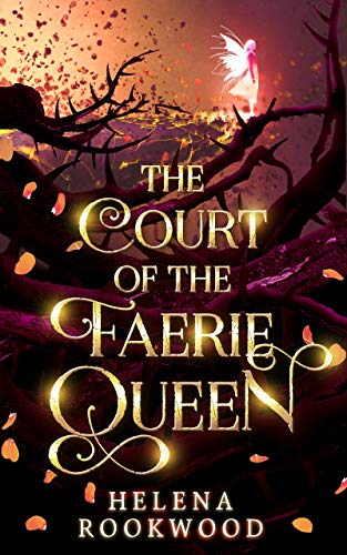 Book Cover The Court of the Faerie Queen: The River Witch Books 1-3 (The River Witch Omnibus Book 1)