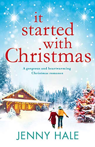 Book Cover It Started With Christmas: A gorgeous and heartwarming Christmas romance