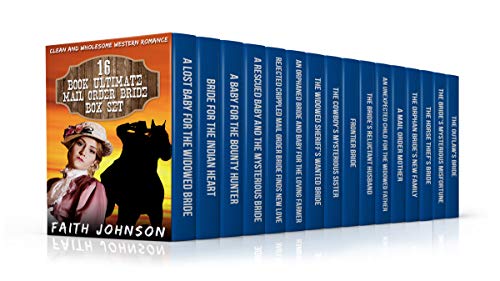 Book Cover Mail Order Bride: 16 Book Ultimate Mail Order Bride Box Set  (Clean and Wholesome Western Historical Romance): Also Included:A Never Before Released Book