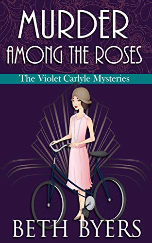 Book Cover Murder Among the Roses: A Violet Carlyle Cozy Historical Mystery (The Violet Carlyle Mysteries Book 5)