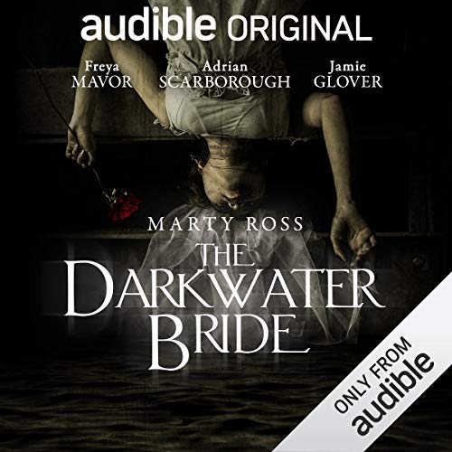 Book Cover The Darkwater Bride: An Audible Original Drama