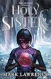 Holy Sister: Epic finale to the bestselling Book of the Ancestor series by the master of modern fantasy