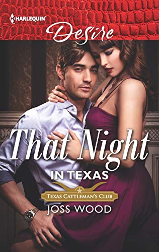 That Night in Texas (Texas Cattleman's Club: Houston Book 3)