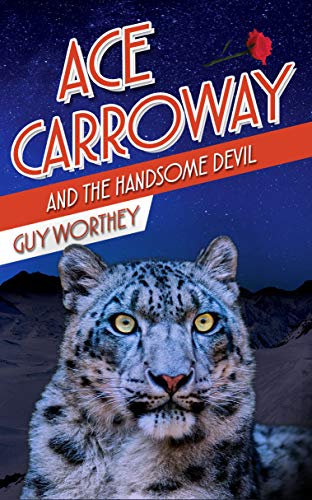 Ace Carroway and the Handsome Devil (The Adventures of Ace Carroway Book 3)