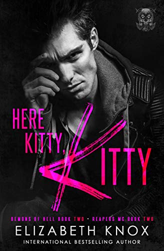 Here Kitty, Kitty (Reapers MC Book 2)